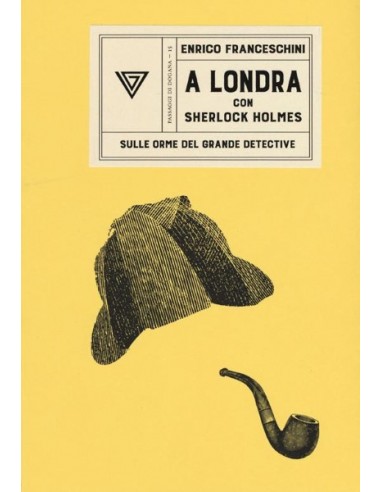 A Londra con Sherlock Holmes sulle orme del grande detective.