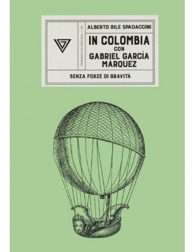 In Colombia con Gabriel Garcia Marquez.