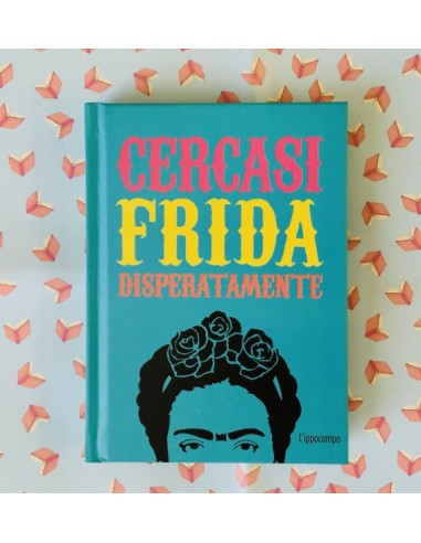 Cercasi Frida disperatamente